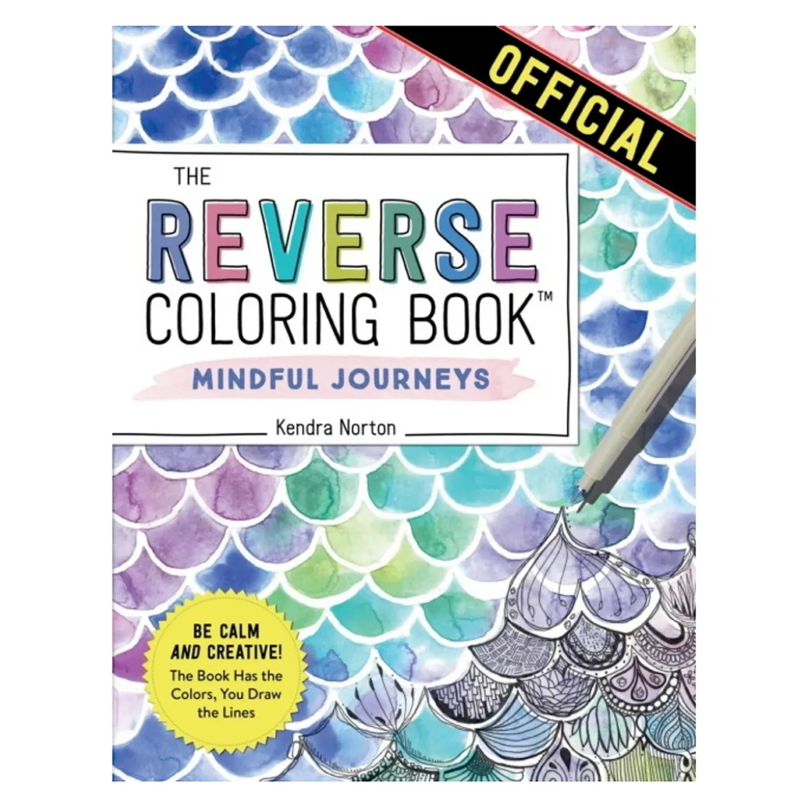The reverse coloring book: Mindful journeys, en omvänd målarbok, 50 motiv, Kendra Norton